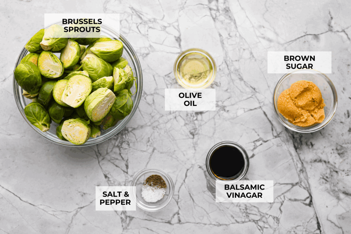 Overhead shot of labeled brown sugar Brussels sprouts ingredients. 