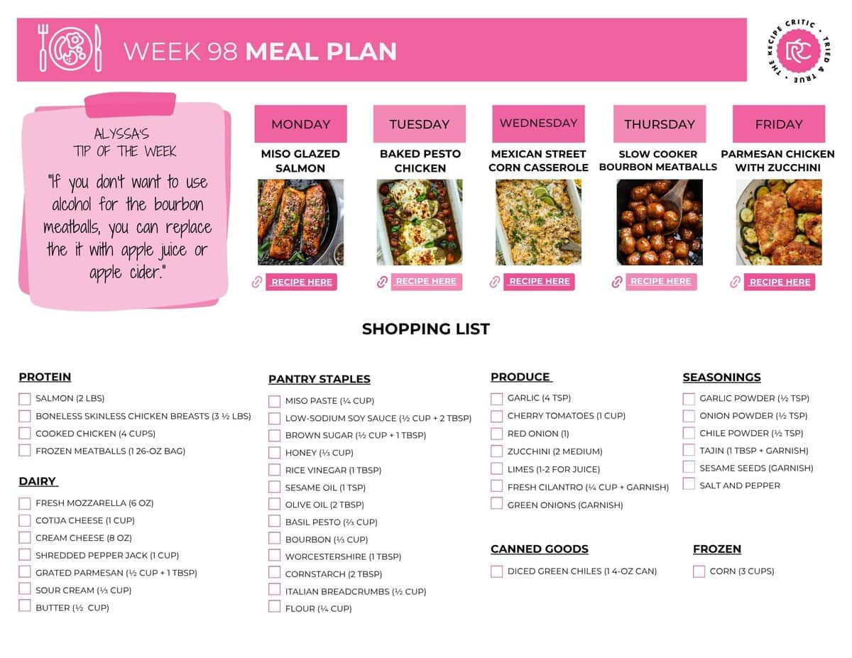 Weekly meal plan #98 brings big flavor without making your week feel complicated. From miso-glazed salmon and pesto chicken to a cheesy street corn casserole, slow cooker meatballs, and crispy Parmesan chicken, every night has something different to look forward to. Image of the free printable shopping list for this weeks meal plan.